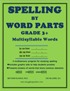 Spelling by Word Parts, Gr. 3+